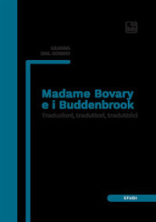 Madame Bovary e i Buddenbrook. Traduzioni, traduttori, traduttrici