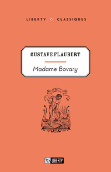 Madame Bovary. Ediz. per la scuola - Gustave Flaubert