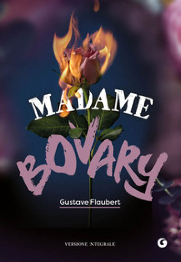 Madame Bovary - Gustave Flaubert