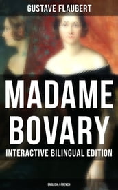 Madame Bovary - Interactive Bilingual Edition (English / French)