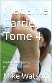 Madame Carrie. Tome 4