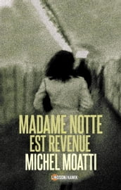 Madame Notte est revenue