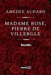 Madame Rose. Pierre de Villerglé