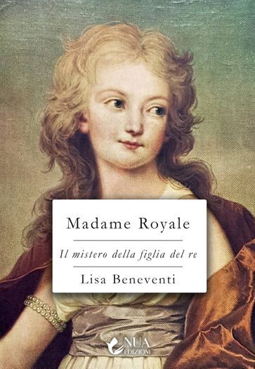 Madame Royale - Lisa Beneventi