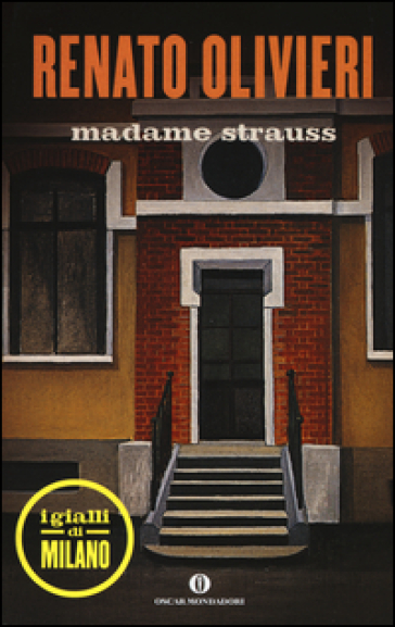 Madame Strauss. I gialli di Milano - Renato Olivieri