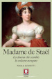 Madame de Stael. La donna che cambiò la cultura europea