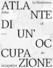 La Maddalena. Atlante di un occupazione-Atlas of an occupation. Ediz. bilingue