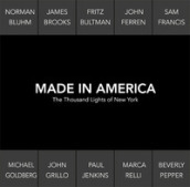 Made in America. The thousand lights of New York. Catalogo della mostra (Prato, 18 novembr...