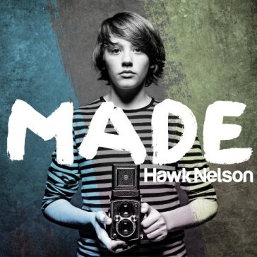 Made - HAWK NELSON