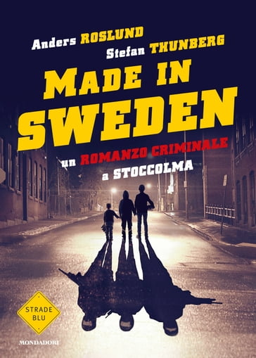 Made in Sweden - Anders Roslund - Stefan Thunberg