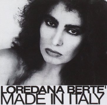 Made in italy (remastered version) - Loredana Bertè