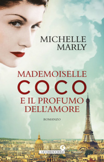 Mademoiselle Coco e il profumo dell'amore - Michelle Marly