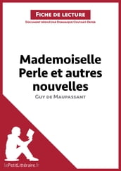 Mademoiselle Perle et autres nouvelles de Guy de Maupassant (Fiche de lecture)