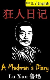 A Madman s Diary: Bilingual Edition, English and Chinese