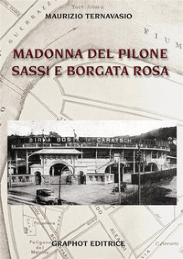 Madonna del Pilone, Sassi, e Borgata Rosa - Maurizio Ternavasio