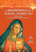 La Madonna del Ponte a Porretta. Storia e arte. La patrona del basket italiano