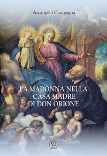 Madonna nella casa madre di don Orione - Arcangelo Campagna