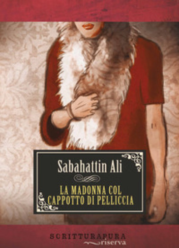 La Madonna col cappotto di pelliccia - Sabahattin Ali