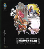 Madonnari «in piazza». 1973-2007