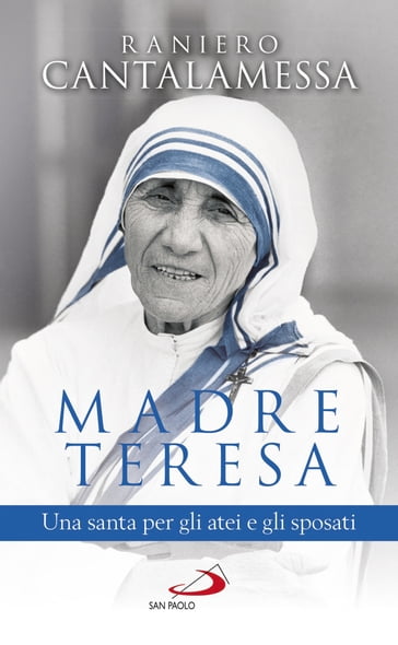 Madre Teresa - Raniero Cantalamessa