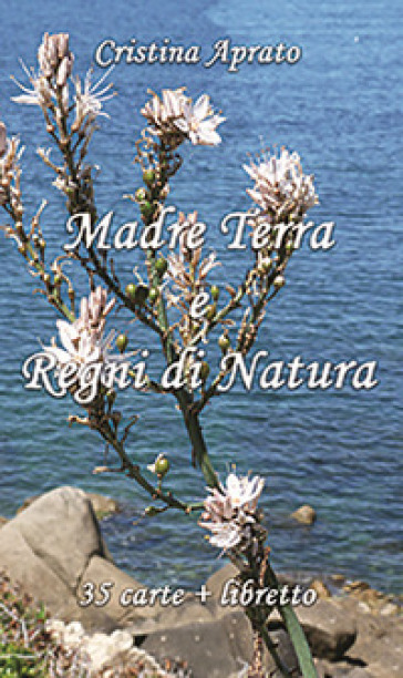 Madre Terra e Regni di Natura. Con 35 Carte - Cristina Aprato