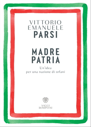 Madre patria - Vittorio Emanuele Parsi