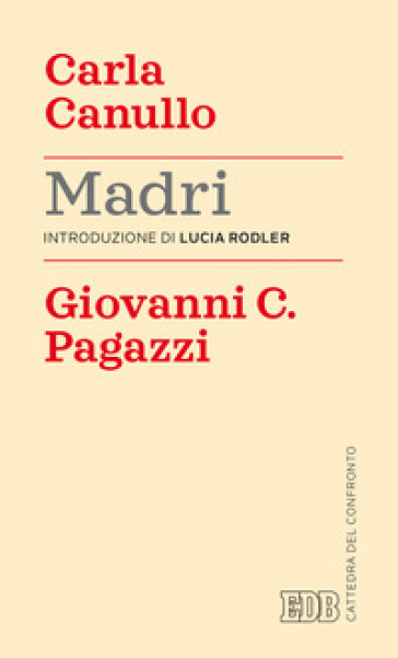 Madri - Carla Canullo - Giovanni Cesare Pagazzi