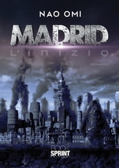 Madrid - L inizio