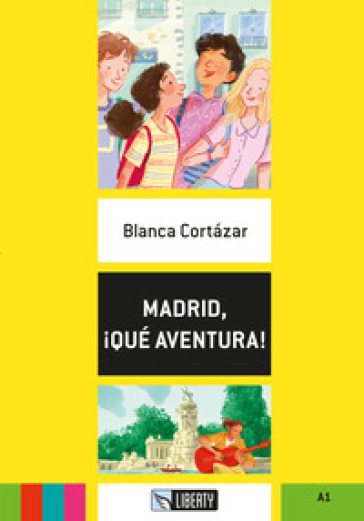 Madrid, ¡qué aventura! Ediz. per la scuola. Con File audio per il download - Blanca Cortázar