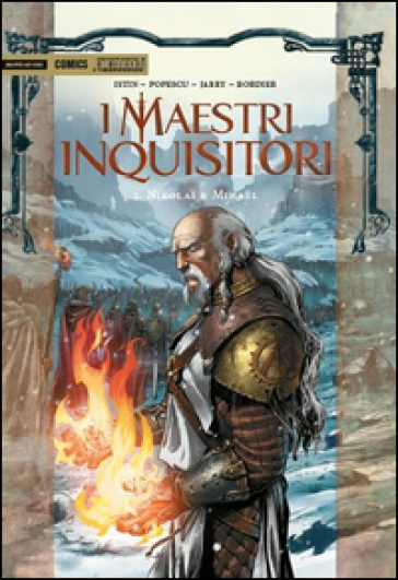 I Maestri Inquisitori. Nikolai e Mihael. 2.