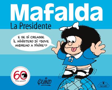 Mafalda. La Presidente - Quino