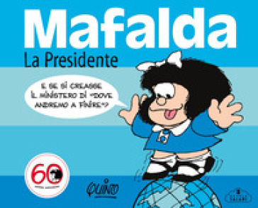 Mafalda. La presidente - Quino