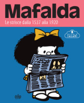 Mafalda. Le strisce. 5: Dalla 1537 alla 1920
