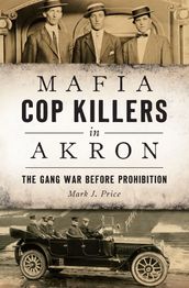 Mafia Cop Killers in Akron