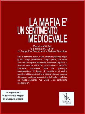 La Mafia è un sentimento medioevale - Leopoldo Franchetti e Sidney Sonnino