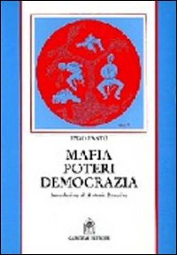 Mafia poteri democrazia - Enzo Fantò