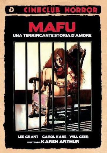 Mafu - Una Terrificante Storia D'Amore - Karen Arthur