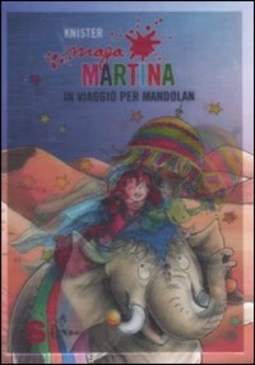 Maga Martina in viaggio per Mandolan. 9. - Knister