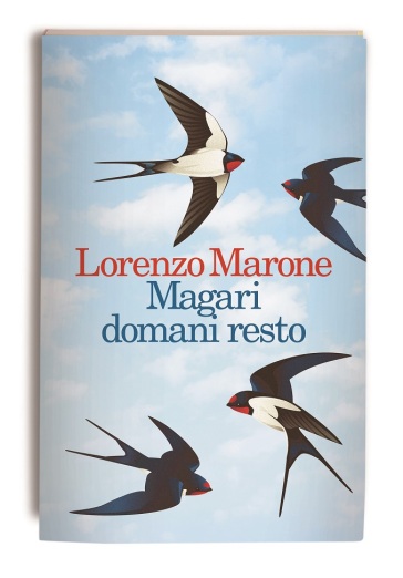 Magari domani resto - Lorenzo Marone