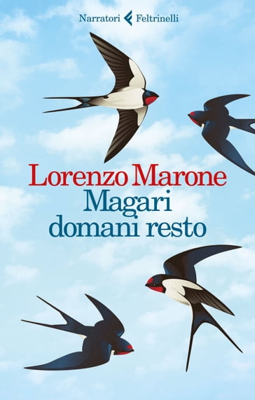 Magari domani resto - Lorenzo Marone
