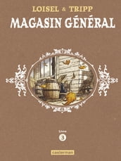 Magasin Général - L Intégrale (Livre 3)