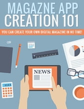 Magazine App Creation 101