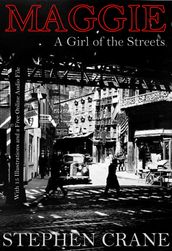 Maggie - A Girl of the Streets: With 15 Illustrations and a Free Online Audio File.