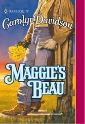 Maggie s Beau (Mills & Boon Historical)