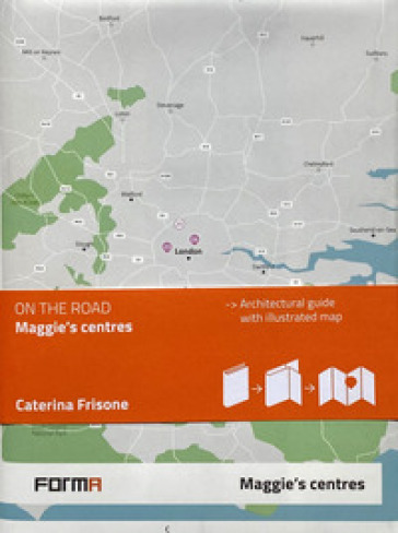 Maggie's Centres. Con mappa illustrata
