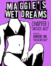 Maggie s Wet Dreams Ch 1 Jacuzzi Jazz