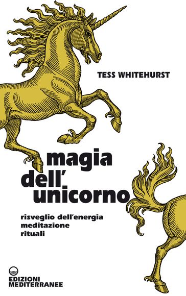 Magia dell'unicorno - Tess Whitehurst