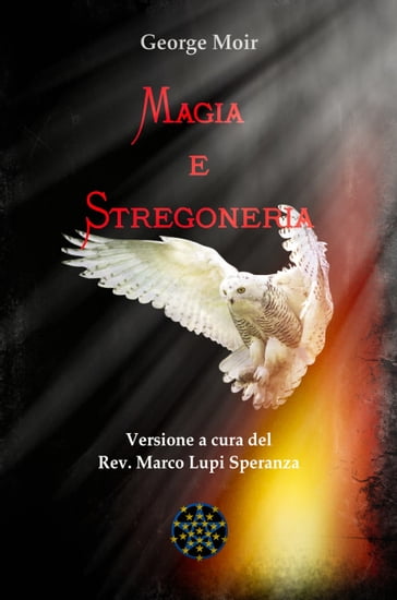 Magia e Stregoneria - George Moir - Rev. Marco Lupi Speranza