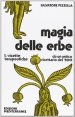 Magia delle erbe. Vol. 1: Ricette terapeutiche