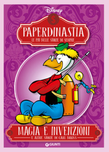 Magia e invenzioni e altre storie di Carl Barks. Paperdinastia. Le più belle storie di sempre